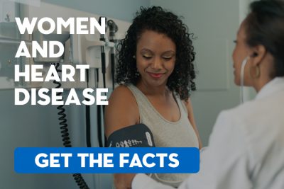 Women and Heart Disease - Get the Facts